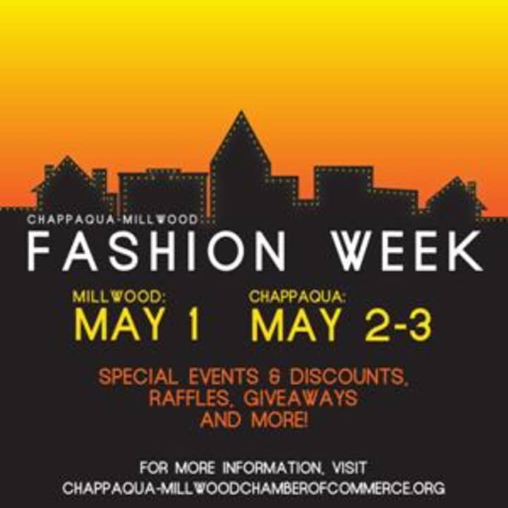 The Chappaqua-Millwood Chamber of Commerce will host its first fashion week featuring the best of shopping in the area. 