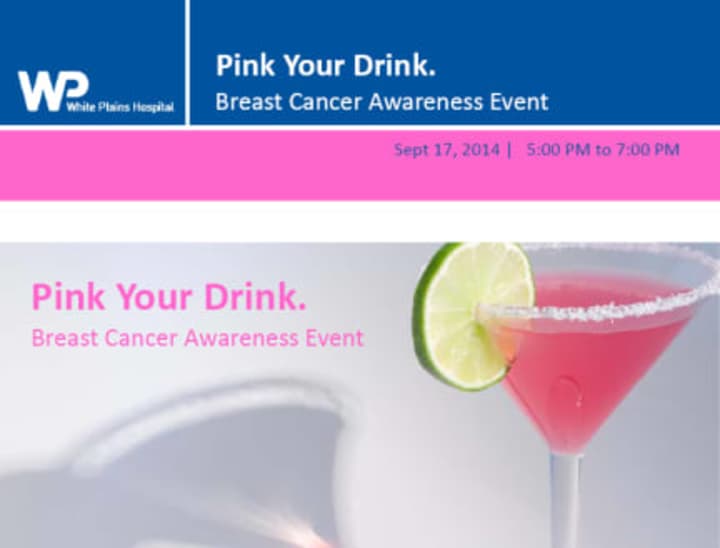 Join White Plains Hospital for its Pink Your Drink event for breast cancer awareness. 