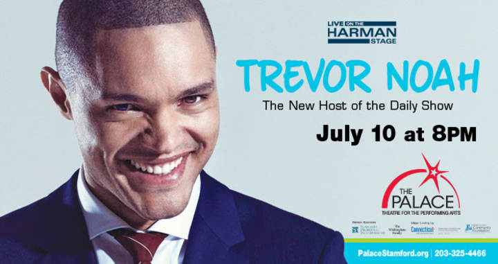 Trevor Noah will appear at The Palace in Stamford on July 10.