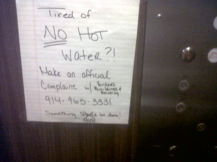Yonkers&#x27; heat complaint hotline has received more than 200 calls from tenants, like the ones who posted this sign in a Van Cortlandt Park Avenue apartment building, who are fed up with a lack of hot water and heat. 