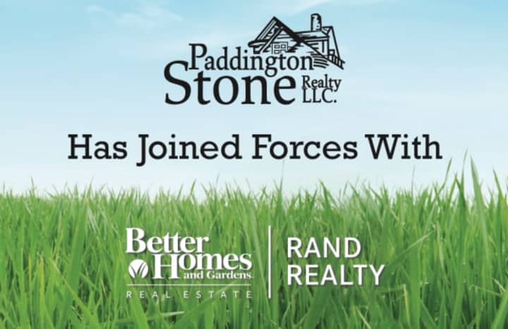 Better Homes and Gardens Rand Realty is merging with Paddington Stone Realty in Westchester County. 