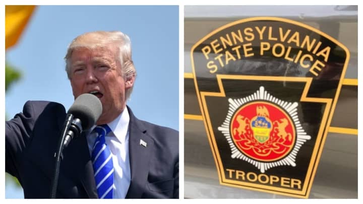 Donald Trump; Pennsylvania State Police